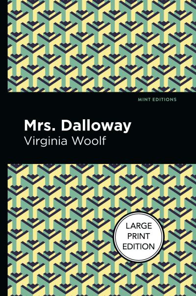 Mrs. Dalloway - Virginia Woolf - Kirjat - West Margin Press - 9781513137162 - torstai 1. syyskuuta 2022