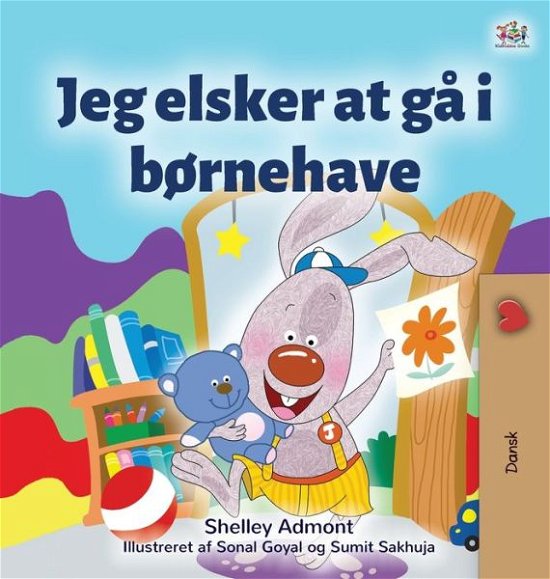 Cover for Shelley Admont · I Love to Go to Daycare (Danish Book for Kids) - Danish Bedtime Collection (Hardcover Book) [Large type / large print edition] (2020)