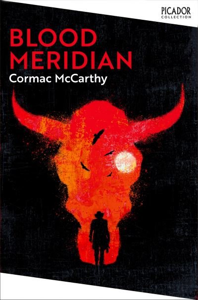 Cover for Cormac McCarthy · Blood Meridian - Picador Collection (Paperback Bog) (2022)