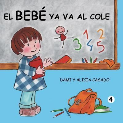 Cover for Dami Casado · El bebé ya va al cole (Pocketbok) (2016)