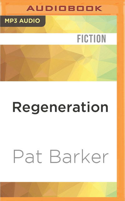 Cover for Pat Barker · Regeneration (MP3-CD) (2016)