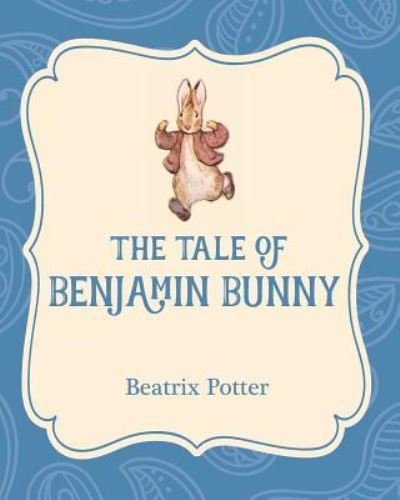 Cover for Beatrix Potter · The Tale of Benjamin Bunny (Paperback Book) (2016)