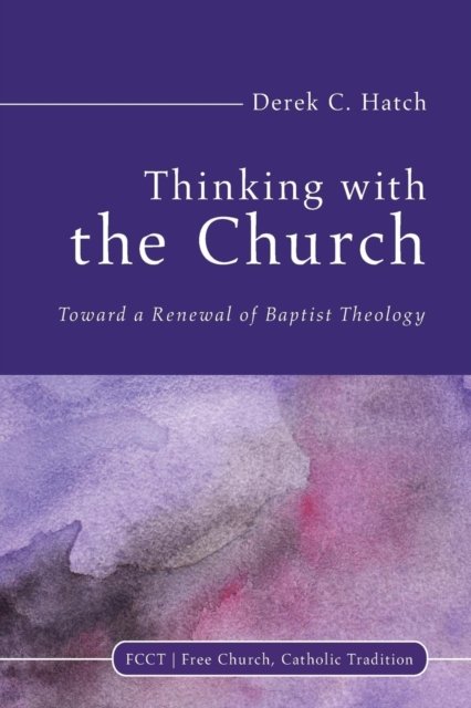 Cover for Derek C. Hatch · Thinking With the Church (Paperback Book) (2017)