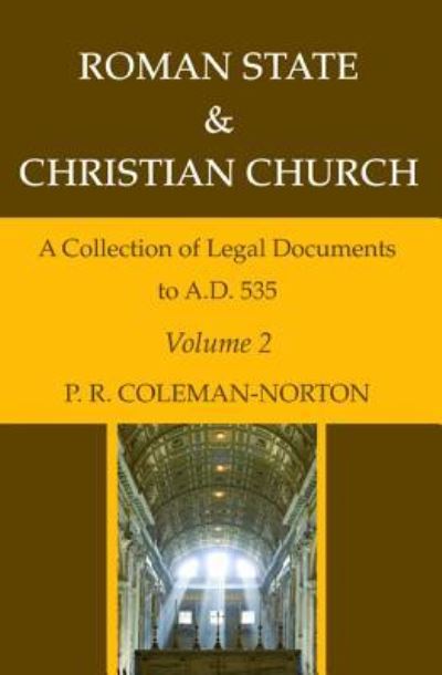 Cover for P. R. Coleman-Norton · Roman State and Christian Church Volume 2 (Book) (2018)