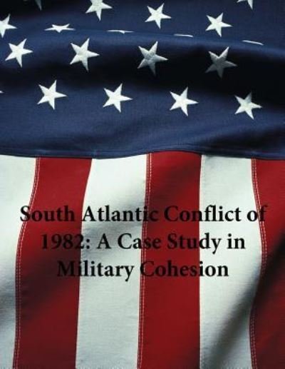 Cover for U S Army · South Atlantic Conflict of 1982 (Paperback Book) (2016)