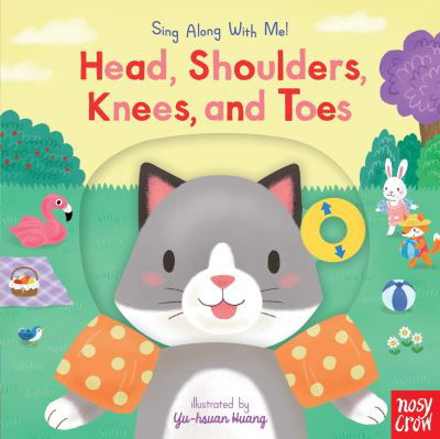 Head, Shoulders, Knees, and Toes Sing Along With Me! - Nosy Crow - Livres - Nosy Crow - 9781536217162 - 10 août 2021