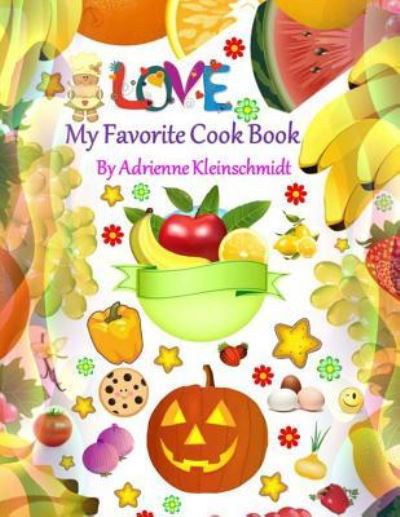 Cover for Adrienne Kleinschmidt · My Favorite Cook Book (Paperback Book) (2016)