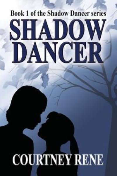Cover for Courtney Rene · Shadow Dancer (Paperback Book) (2010)