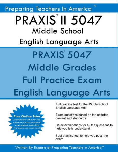 Cover for Preparing Teachers in America · PRAXIS II 5047 Middle School English Language Arts (Paperback Book) (2016)