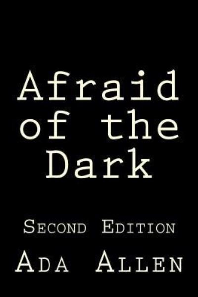 Cover for Ada Allen · Afraid of the Dark (Paperback Bog) (2016)