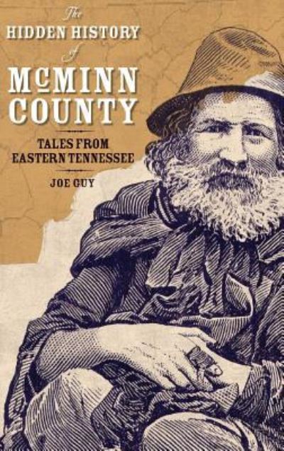 Cover for Joe D Guy · The Hidden History of McMinn County (Hardcover Book) (2007)