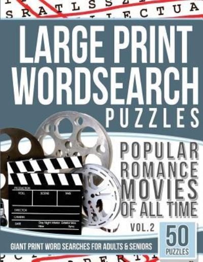 Cover for Word Search Books · Large Print Wordsearches Puzzles Popular Romance Movies of All Time v.2 (Pocketbok) (2016)