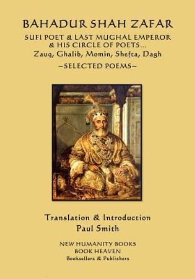 Cover for Zafar · Bahadur Shah Zafar - Sufi Poet &amp; Last Mughal Emperor &amp; his Circle of Poets (Taschenbuch) (2017)