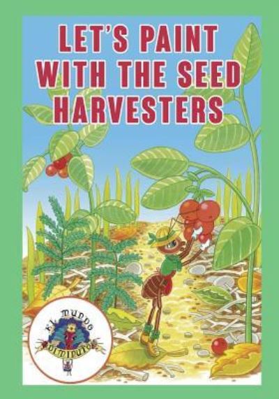 Cover for Martina Bisbe · Lets Paint with the Seed Harvesters (Paperback Book) (2017)