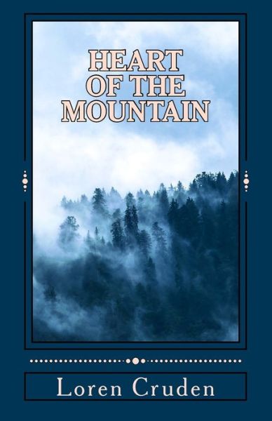 Cover for Loren Cruden · Heart of the Mountain (Paperback Book) (2017)