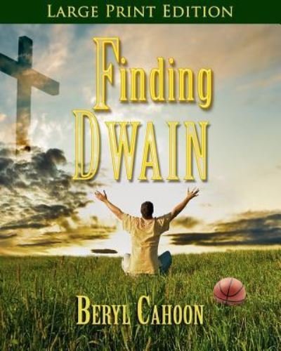 Cover for Beryl Cahoon · Finding Dwain (Paperback Bog) (2017)
