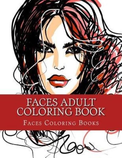Cover for Faces Coloring Books · Faces Adult Coloring Book (Pocketbok) (2017)