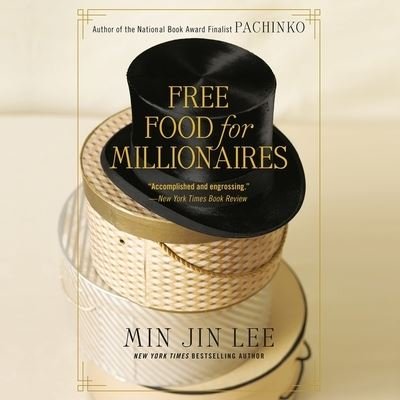 Cover for Min Jin Lee · Free Food for Millionaires (CD) (2020)