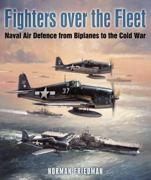 Cover for Norman Friedman · Fighters Over the Fleet (Hardcover Book) (2016)