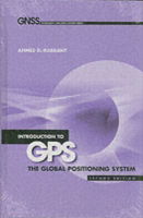 Cover for Ahmed El-Rabbany · Introduction to GPS: The Global Positioning System, Second Edition (Hardcover Book) [Unabridged edition] (2006)