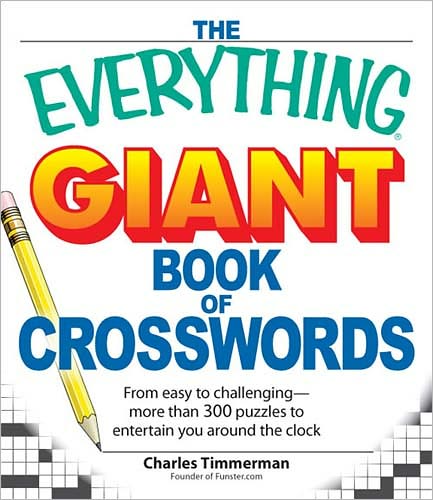 Cover for Charles Timmerman · The Everything Giant Book of Crosswords: From easy to challenging, more than 300 puzzles to entertain you around the clock - Everything (R) (Paperback Book) (2008)