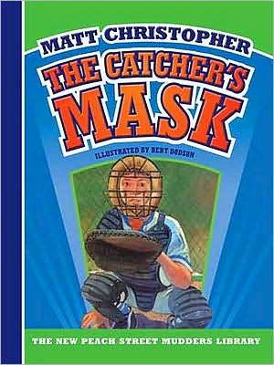 Cover for Matt Christopher · The Catcher's Mask (New Peach Street Mudders Library) (Hardcover bog) (2010)