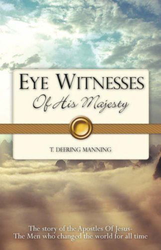 Cover for T. Deering Manning · Eye Witnesses of His Majesty (Paperback Book) (2007)