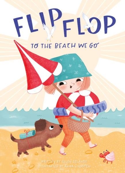 Flip, Flop, to the Beach We Go - Ellen DeLange - Livres - Clavis Publishing - 9781605377162 - 16 juin 2022