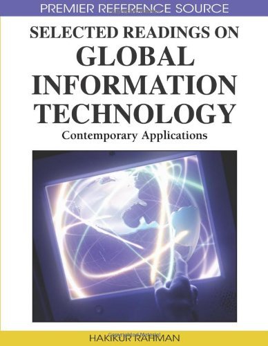 Selected Readings on Global Information Technology: Contemporary Applications (Premier Reference Source) - Hakikur Rahman - Kirjat - Information Science Reference - 9781605661162 - sunnuntai 31. elokuuta 2008