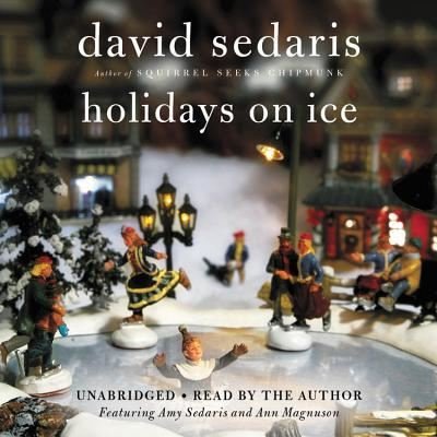 Holidays on Ice - David Sedaris - Andet - Hachette Audio - 9781609410162 - 1. oktober 2010