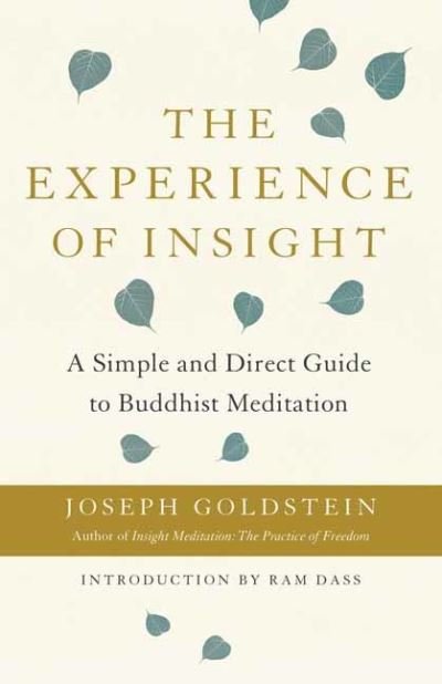 The Experience of Insight: A Simple and Direct Guide to Buddhist Meditation - Joseph Goldstein - Books - Shambhala Publications Inc - 9781611808162 - August 25, 2020