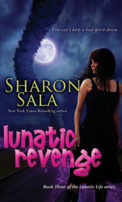 Cover for Sharon Sala · Lunatic Revenge (Hardcover bog) (2012)