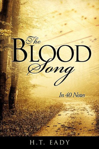 Cover for H.t. Eady · The Blood Song (Paperback Book) (2011)