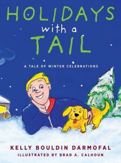 Cover for Kelly Bouldin Darmofal · Holidays with a Tail (Hardcover Book) (2021)