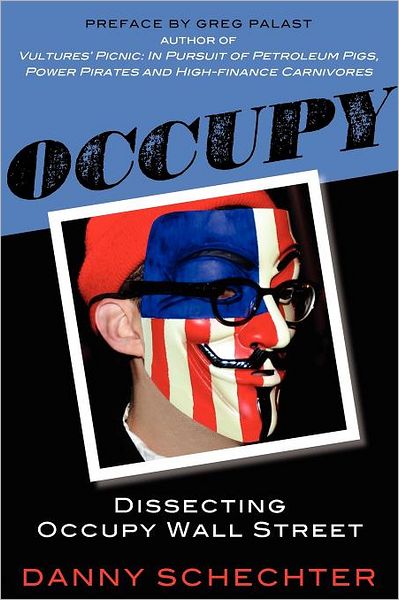 Cover for Danny Schechter · Occupy: Dissecting Occupy Wall Street (Paperback Book) (2012)