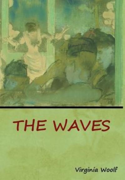 Cover for Virginia Woolf · The Waves (Hardcover bog) (2018)
