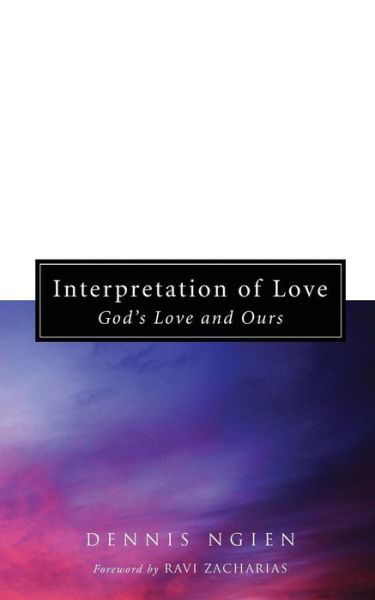 Cover for Dennis Ngien · Interpretation of Love: God's Love and Ours (Paperback Book) (2012)