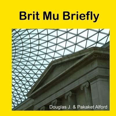 Brit Mu Briefly - from Seeds to Civilization - Douglas Alford - Books - O'Reilly Media, Incorporated - 9781624950162 - October 19, 2012