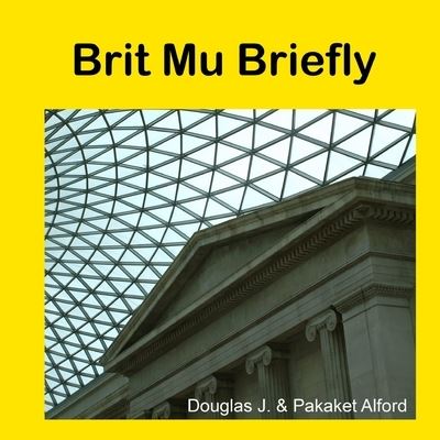 Brit Mu Briefly - from Seeds to Civilization - Douglas Alford - Books - O'Reilly Media, Incorporated - 9781624950162 - October 19, 2012