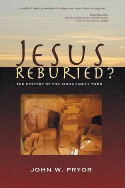 Cover for John Pryor · Jesus Reburied?: the Mystery of the Jesus Family Tomb (Paperback Book) (2013)