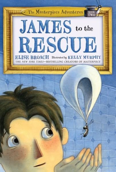 Cover for Elise Broach · James to the Rescue (Hardcover Book) (2015)