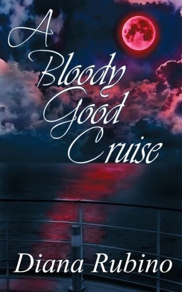 Cover for Diana Rubino · A Bloody Good Cruise (Paperback Book) (2014)