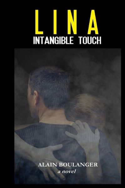 Cover for Alain Boulanger · Lina Intangible Touch (Paperback Book) (2018)