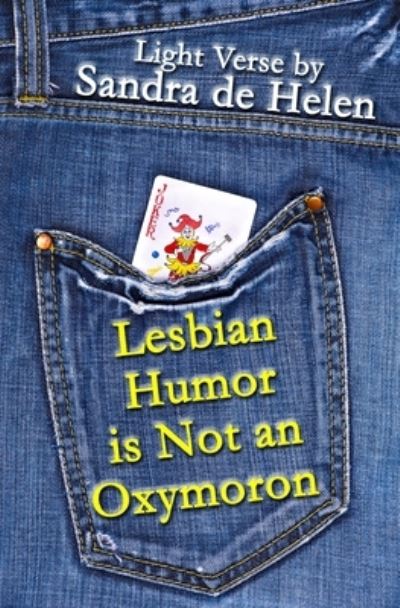 Cover for Sandra De Helen · Lesbian Humor is Not an Oxymoron (Paperback Book) (2019)