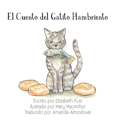 Cover for Elizabeth Fust · Cuento Del Gatito Hambriento (Book) (2022)