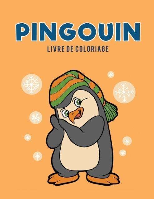 Cover for Coloring Pages for Kids · Pingouin livre de coloriage (Paperback Book) (2017)