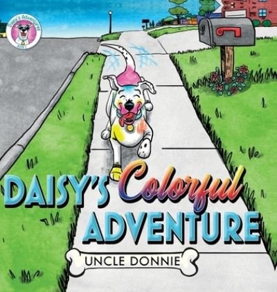 Cover for Uncle Donnie · Daisy's Colorful Adventure (Innbunden bok) (2020)