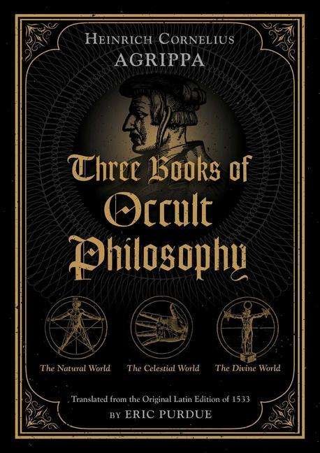 Cover for Heinrich Cornelius Agrippa · Three Books of Occult Philosophy (Innbunden bok) (2021)