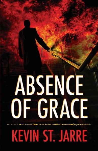 Cover for Kevin St Jarre · Absence of Grace (Paperback Book) (2022)