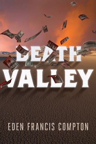 Cover for Eden Francis Compton · Death Valley (Paperback Book) [Large Print edition] (2023)